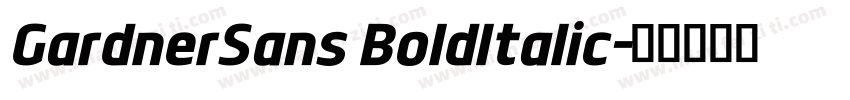 GardnerSans BoldItalic字体转换